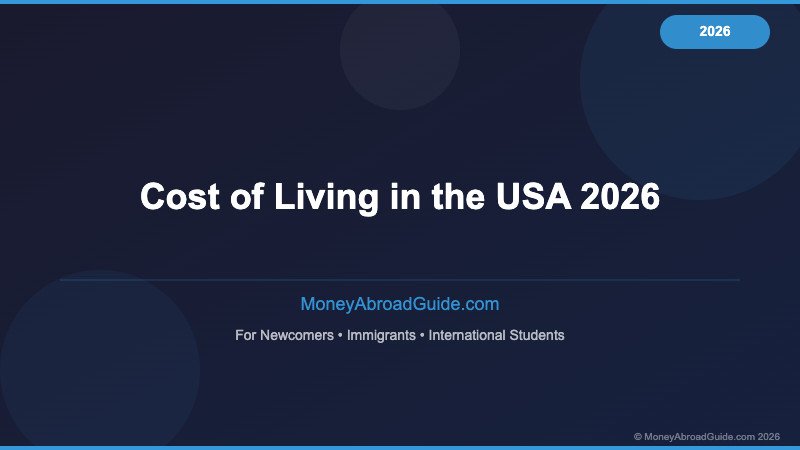 Cost of Living in USA 2026 for New Immigrants & Expats: City-by-City Guide — newcomer financial guidance